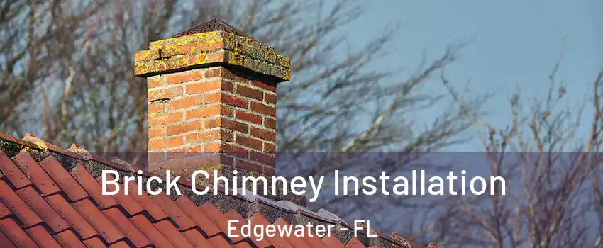  Brick Chimney Installation Edgewater - FL
