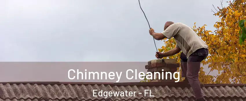  Chimney Cleaning Edgewater - FL