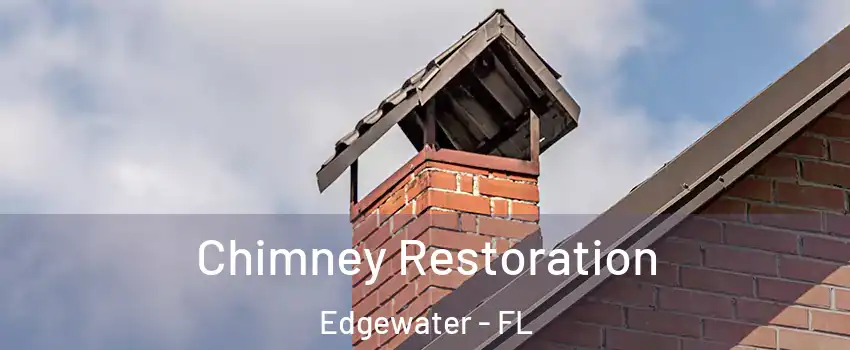  Chimney Restoration Edgewater - FL