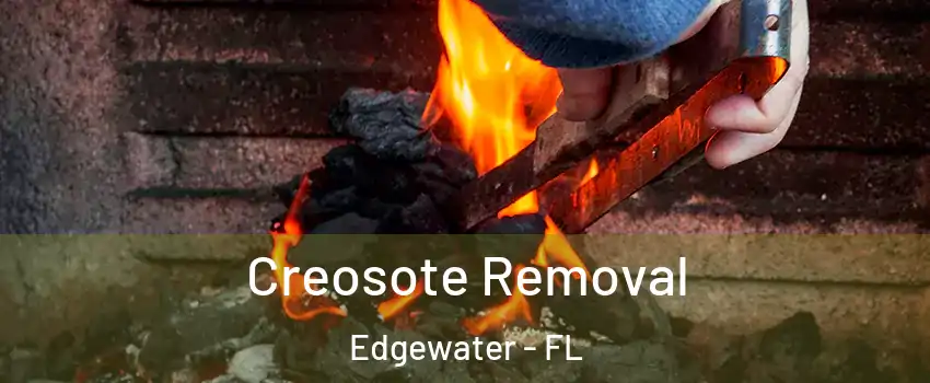  Creosote Removal Edgewater - FL
