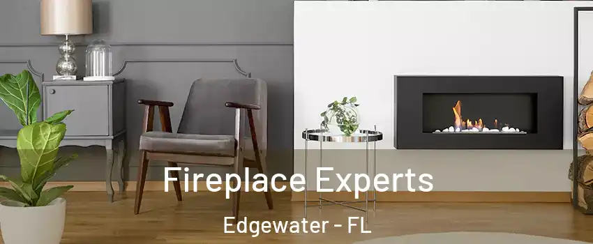  Fireplace Experts Edgewater - FL