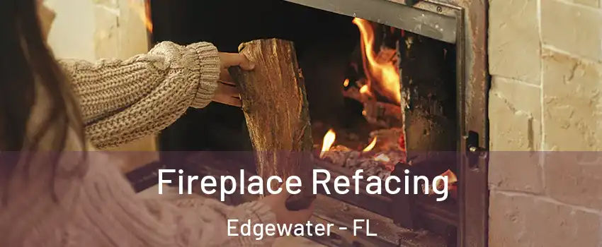  Fireplace Refacing Edgewater - FL