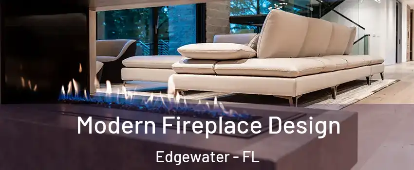  Modern Fireplace Design Edgewater - FL