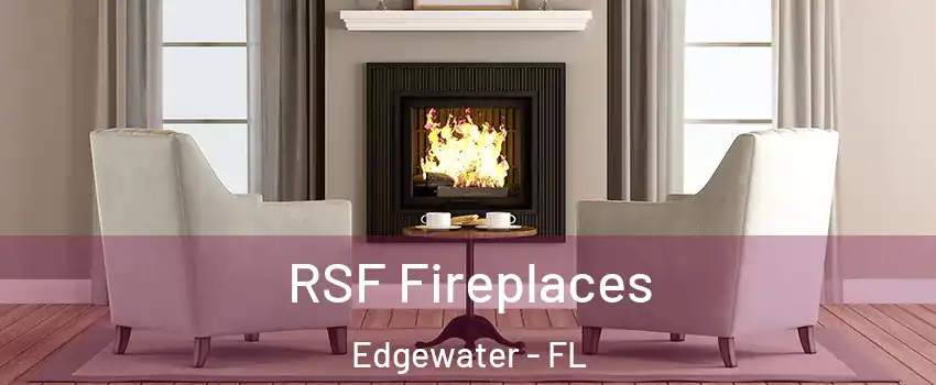  RSF Fireplaces Edgewater - FL
