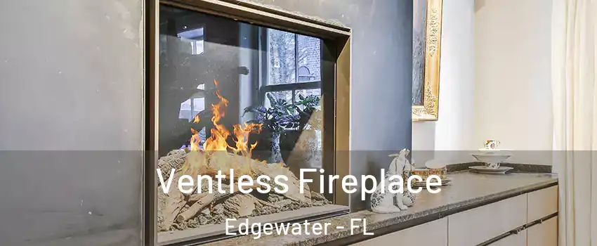  Ventless Fireplace Edgewater - FL