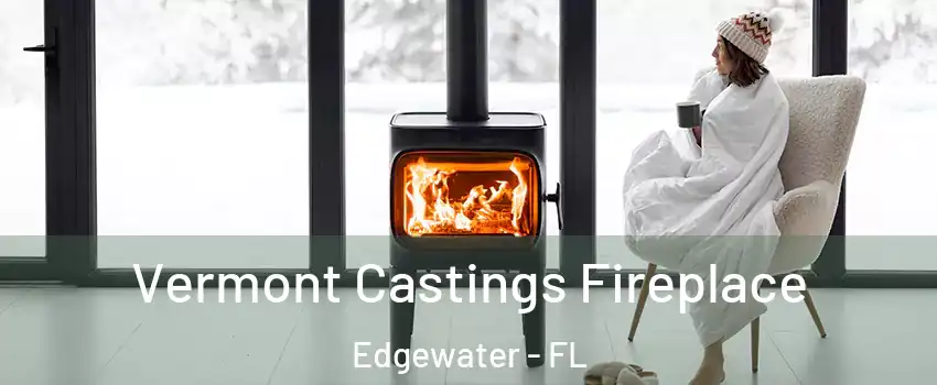  Vermont Castings Fireplace Edgewater - FL